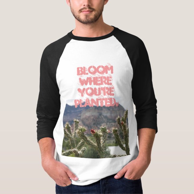 Bloom where you're planted top (Front)