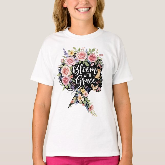 Bloom with Grace Elegant Floral Inspirational Art T-Shirt (Front)