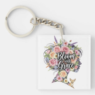 Bloom with Grace Floral Inspirational Quote Design Key Ring
