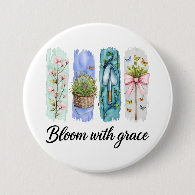 Bloom with Grace Garden Floral Art 7.5 Cm Round Badge (Front)