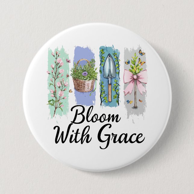 Bloom with Grace Garden Floral Art 7.5 Cm Round Badge (Front)