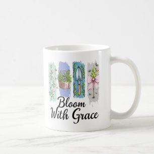 Bloom with Grace Garden Floral Art Coffee Mug