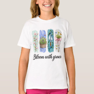 Bloom with Grace Garden Floral Art T-Shirt