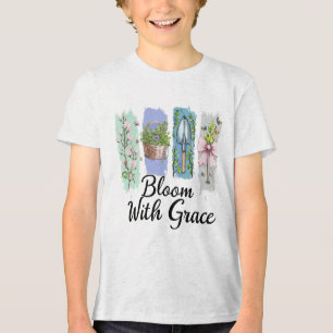 Bloom with Grace Garden Floral Art Tri-Blend Shirt