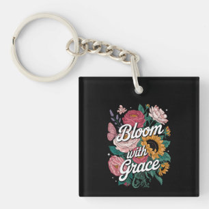 Bloom With Grace Key Ring