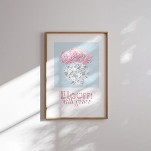 Bloom with Grace Pink Floral Vase Christian Poster