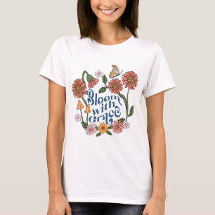 Bloom with Grace Retro Positive Quote T-Shirt