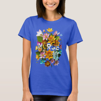 Blooming Care - Floral Tribute to Nurses T-Shirt