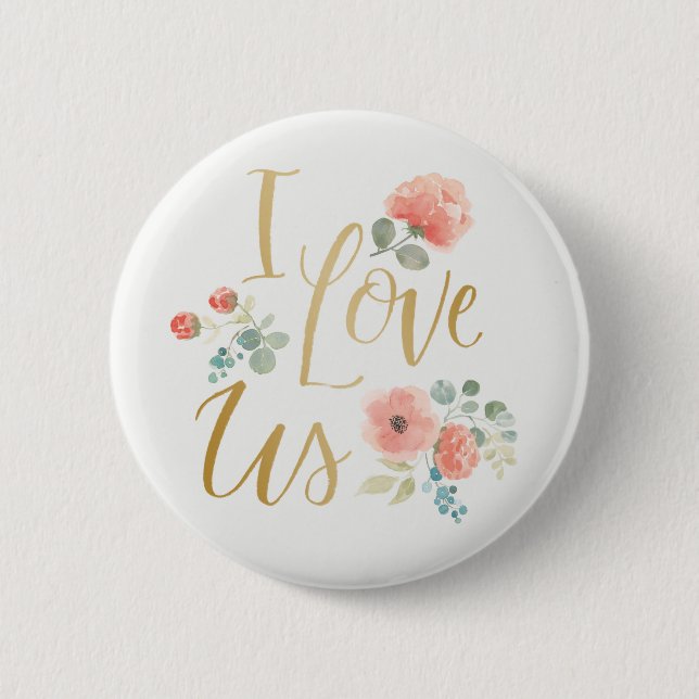Blooming Delight White | I Love Us 6 Cm Round Badge (Front)