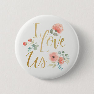 Blooming Delight White I Love Us 6 Cm Round Badge