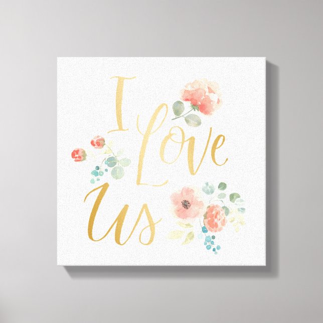 Blooming Delight White | I Love Us Canvas Print (Front)