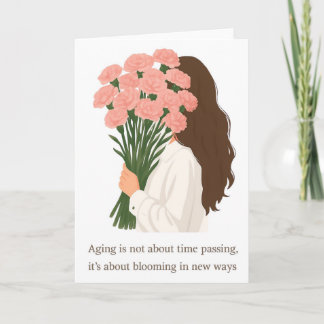 Blooming in New Ways – Inspirational Aging Greetin Holiday Card