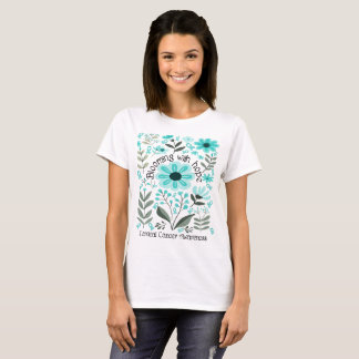Blooming With Hope for a Cervical Cancer Awareness T-Shirt
