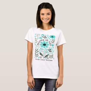Blooming With Hope for a Ovarian Cancer Awareness T-Shirt