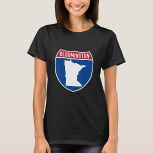 Bloomington Minnesota Map Highway Interstate Sign T-Shirt