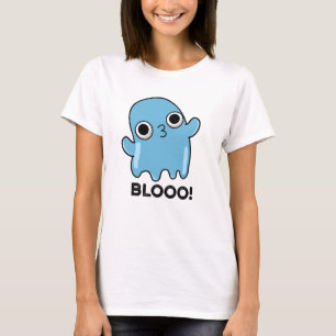 Blooo Funny Blue Ghost Pun  T-Shirt