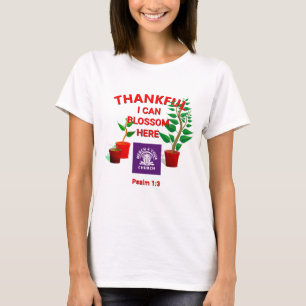 Blossom Planted Here Christian Church ADD LOGO  T-Shirt
