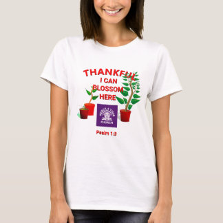Blossom Planted Here Christian Church ADD LOGO  T-Shirt