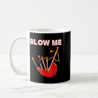 Blow Funny Scottish Bagpipes Tartan Sarcastic Coffee Mug