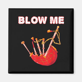 Blow Funny Scottish Bagpipes Tartan Sarcastic Magnet