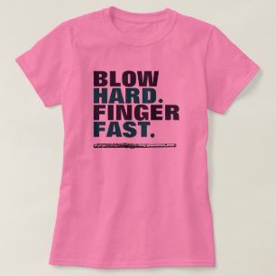 Blow Hard Finger Fast Flute Band T-Shirt