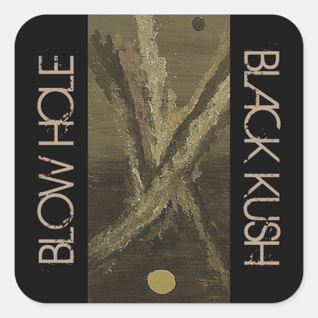BLOW HOLE BLACK KUSH SQUARE STICKER (Front)