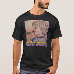 blow it out your bum T-Shirt