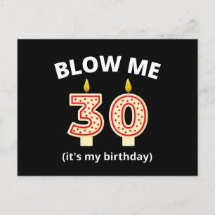 Blow Me 30th Birthday Postcard