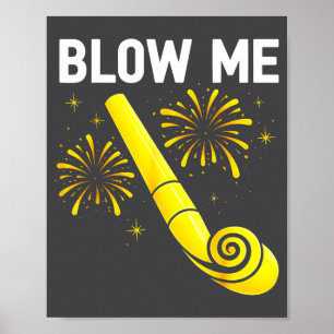 Blow Me Fireworks Countdown Happy New Year 2026 Co Poster