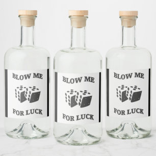 BLOW ME FOR LUCK LIQUOR BOTTLE LABEL