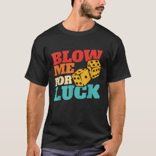 Blow Me For Luck Retro Apparel T-Shirt