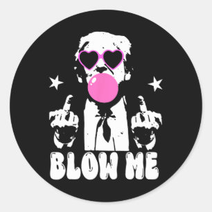 Blow Me Funny Trump Pink Bubble Gum Donald Trump 2 Classic Round Sticker