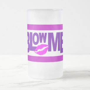 Blow Me mug - choose style & color