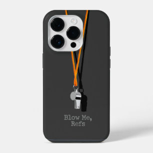 Blow Me, Refs iPhone 14 Pro Case