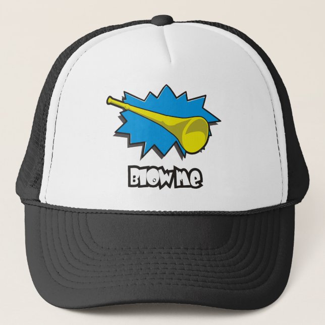Blow ME (vuvuzela) Trucker Hat (Front)