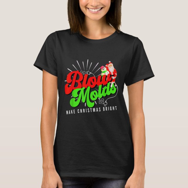 Blow Molds Make Christmas Bright Groovy  T-Shirt (Front)