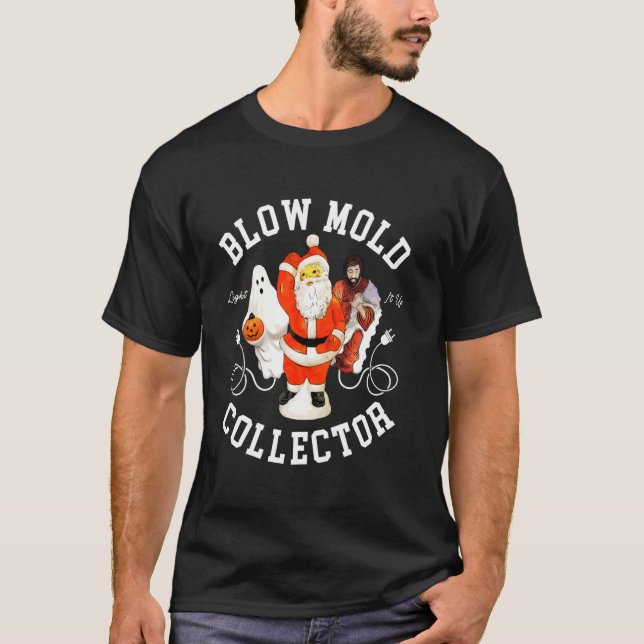 Blow Mould Collector Light It Up Christmas Hallowe T-Shirt (Front)