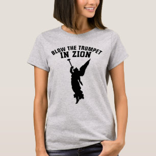 BLOW THE TRUMPET IN ZION, Christian T-Shirts