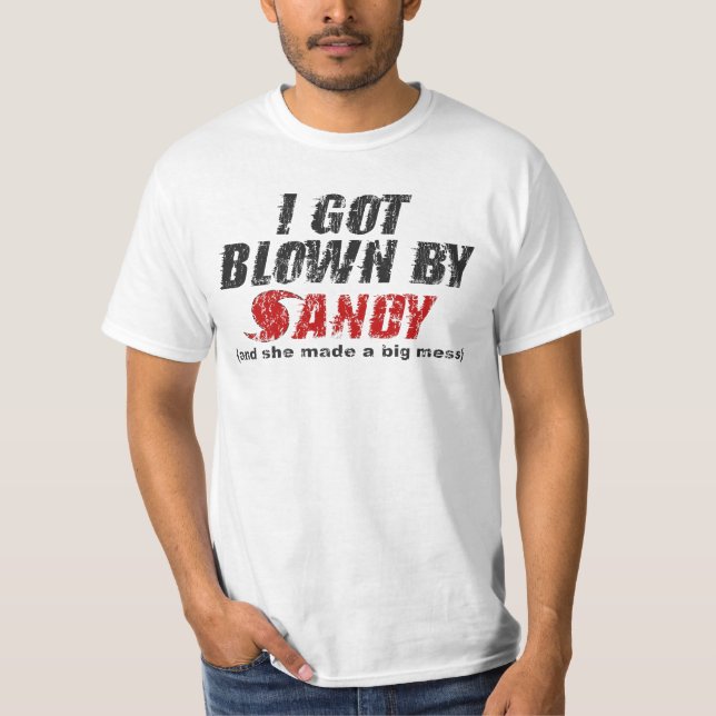 Blown By Sandy Distressed Hurricane Sandy t-shirt (Front)