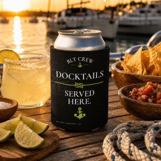 BLT Crew Docktails Served Here Sailing Design Can Cooler
