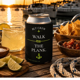 BLT Crew Walk the Plank Sailing Design Can Cooler