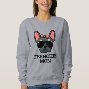BlTan Female French Bulldog Frenchie Dog Mum Sweatshirt