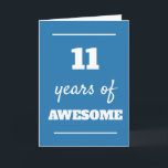 Blue 11th Birthday Card<br><div class="desc">Modern blue 11 years of awesome card, which you can easily personalise the inside card message if wanted. A fun 11th birthday card for son, grandson, etc.</div>