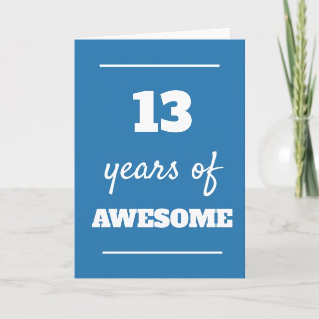 Blue 13 Years of Awesome 13th Birthday Card (Front)