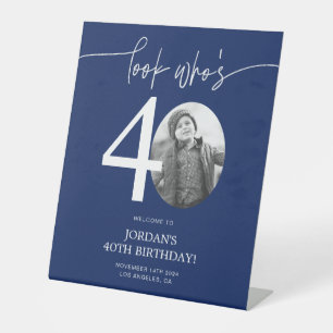 Blue 40th Birthday Welcome Sign   Look Who's 40