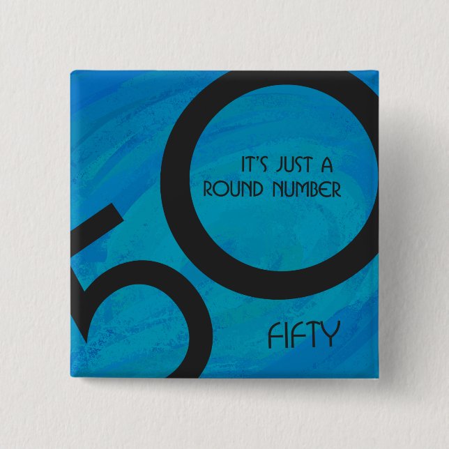 Blue 50 Decade Birthday 15 Cm Square Badge (Front)
