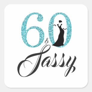 Blue 60 and Sassy   Typography 60th Birthday Square Sticker
