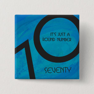 Blue 70 Decade Birthday 15 Cm Square Badge