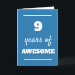 Blue 9th Birthday Card<br><div class="desc">Modern blue 9 years of awesome card, which you can easily personalise the inside card message if wanted. A fun 9th birthday for son, godson, etc.</div>