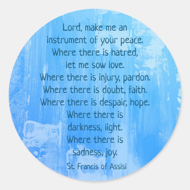 Blue Abstract Inspirational St. Francis Prayer  Classic Round Sticker (Front)